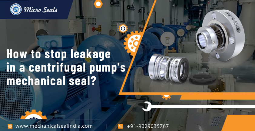 mechanical seal leakage in centrifugal pump