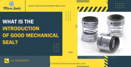 introduction Key Features of mechanical seal